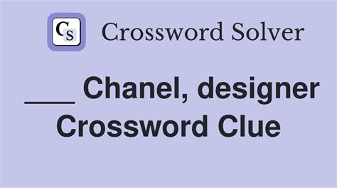 chanel gonna lettere|Dior or Chanel, e.g. (8) Crossword Clue .